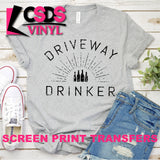 Screen Print Transfer - Driveway Drinker - Black