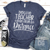 Screen Print Transfer - Dedicated Teacher from a Distance - White DISCONTINUED