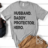 Screen Print Transfer - Husband. Daddy. Protector. Hero. - Black