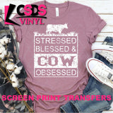 Screen Print Transfer - Stressed Blessed and Cow Obsessed - White