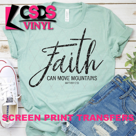 Screen Print Transfer - Faith Can Move Mountains - Black DISCONTINUED