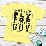 Screen Print Transfer - Pretty Fly for a Little Guy Youth - Black