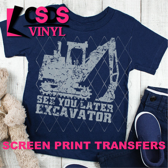 Screen Print Transfer - See You Later Excavator Youth - Grey