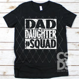Screen Print Transfer - Dad Daughter #Squad YOUTH - White