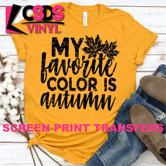 Screen Print Transfer - My Favorite Color is Autumn - Black