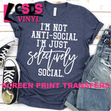 Screen Print Transfer - I'm Selectively Social - White
