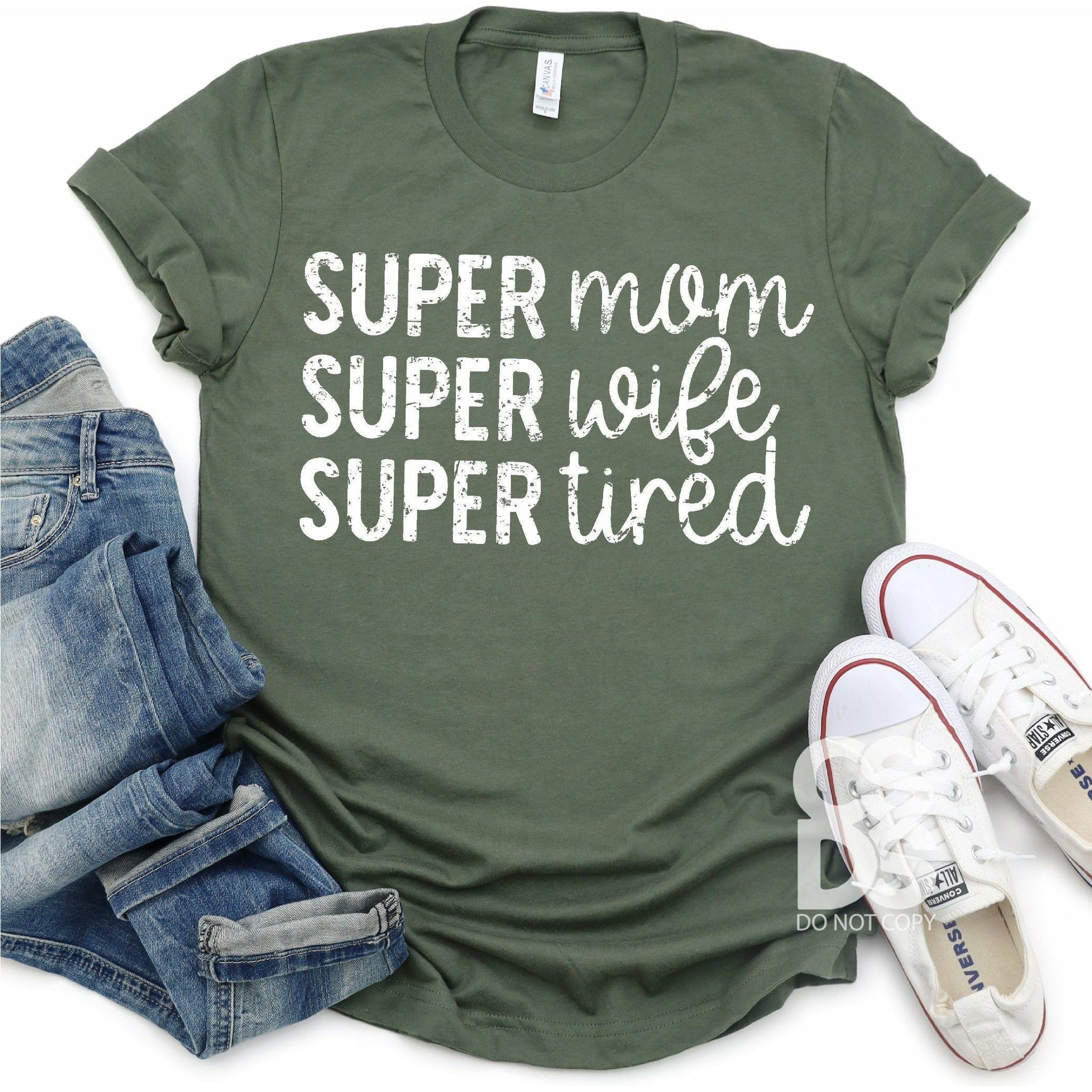 Screen Print Transfer - Super Mom Super Wife Super Tired 2 - White – CSDS  Vinyl