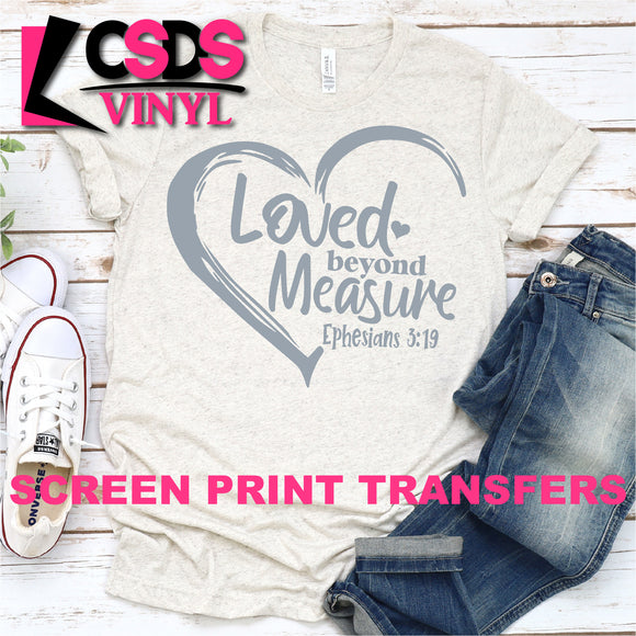 Screen Print Transfer - Loved Beyond Measure - Grey