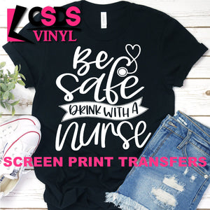 Screen Print Transfer - Drink with a Nurse - White DISCONTINUED