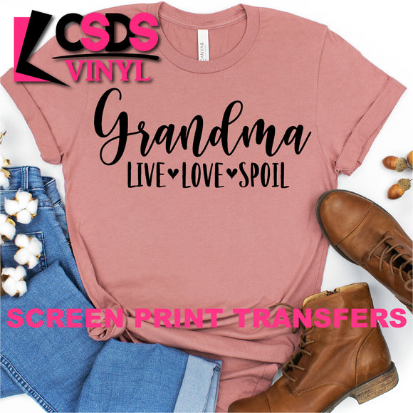 Screen Print Transfer - Grandma Live Love Spoil - Black