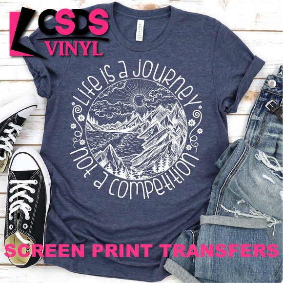 Screen Print Transfer - Life is a Journey - White