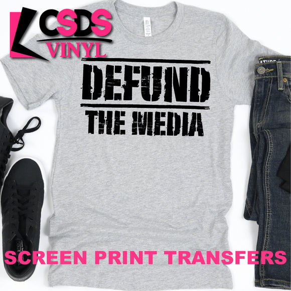 Screen Print Transfer - Defund the Media - Black
