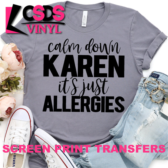 Screen Print Transfer - It's Just Allergies - Black