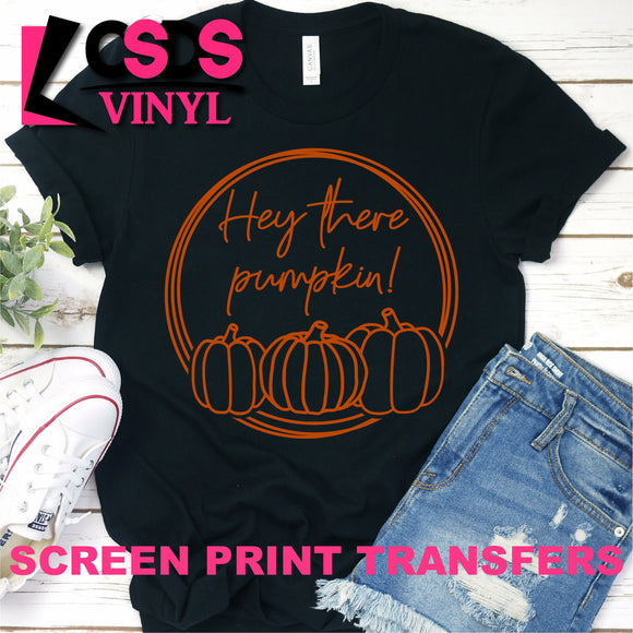 Screen Print Transfer - Hey There Pumpkin - Texas Orange