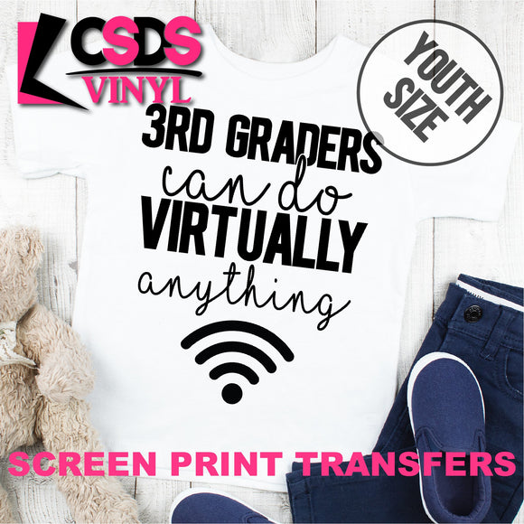 Screen Print Transfer - 3RD Graders Can Do Virtually Anything YOUTH - Black DISCONTINUED