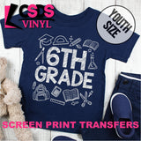 Screen Print Transfer - 6TH Grade YOUTH - White DISCONTINUED
