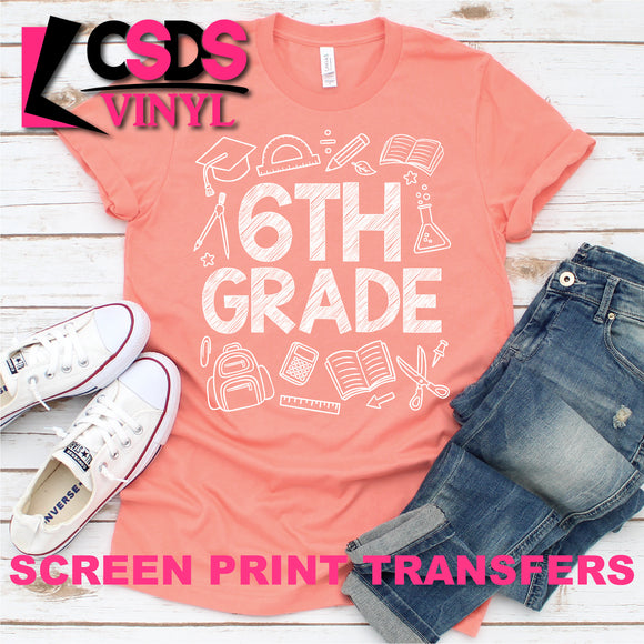 Screen Print Transfer - 6TH Grade - White DISCONTINUED