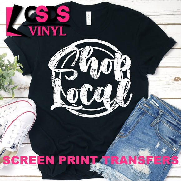 Screen Print Transfer - Shop Local - White