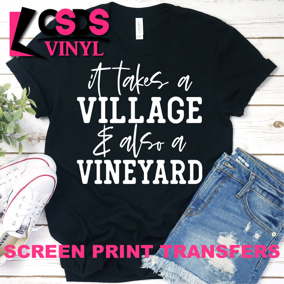 Screen Print Transfer - It Takes a Village & a Vineyard - White
