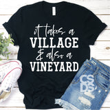 Screen Print Transfer - It Takes a Village & a Vineyard - White