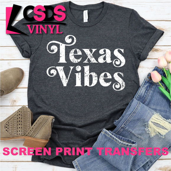 Screen Print Transfer - Texas Vibes - White