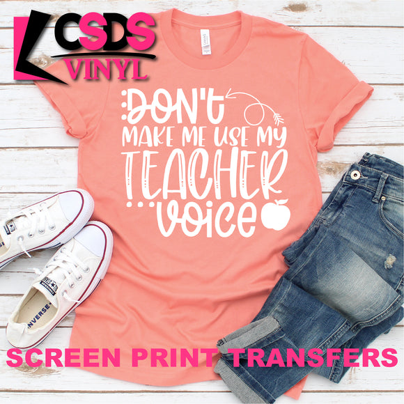 Screen Print Transfer - Teacher Voice - White