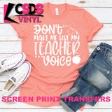 Screen Print Transfer - Teacher Voice - White