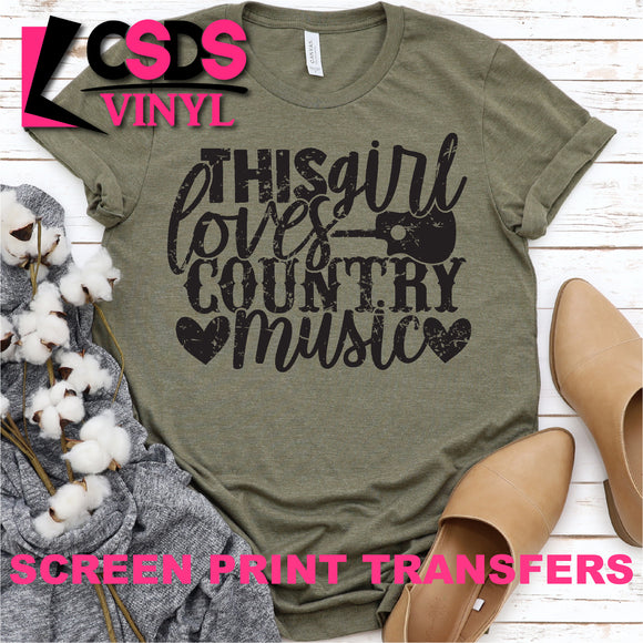 Screen Print Transfer - This Girl Loves Country Music - Black