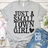Screen Print Transfer - Just a Small Town Girl - Black