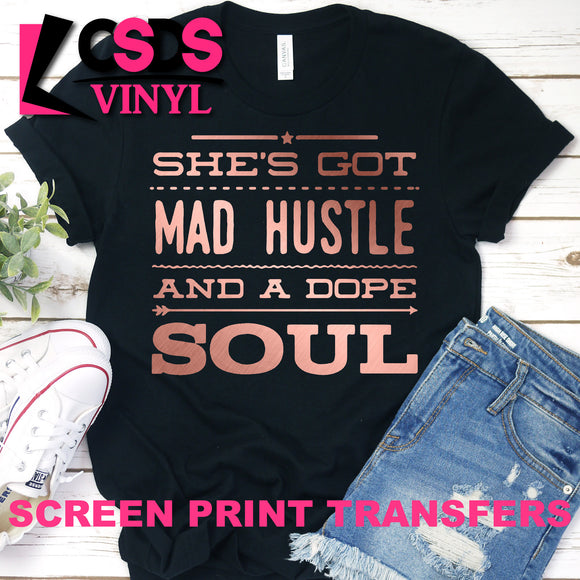 Screen Print Transfer - Mad Hustle and a Dope Soul - Rose Gold