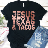 Screen Print Transfer - Jesus Texas & Tacos - Rose Gold