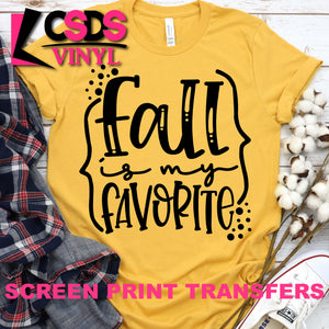 Screen Print Transfer - Fall is my Favorite - Black
