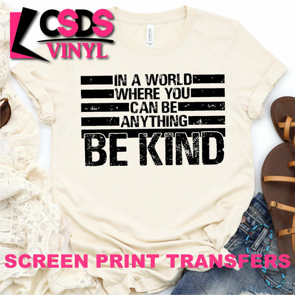 Screen Print Transfer - Be Anything, Be Kind 2 - Black