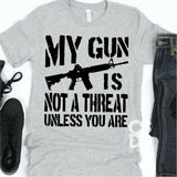 Screen Print Transfer - My Gun is Not a Threat - Black