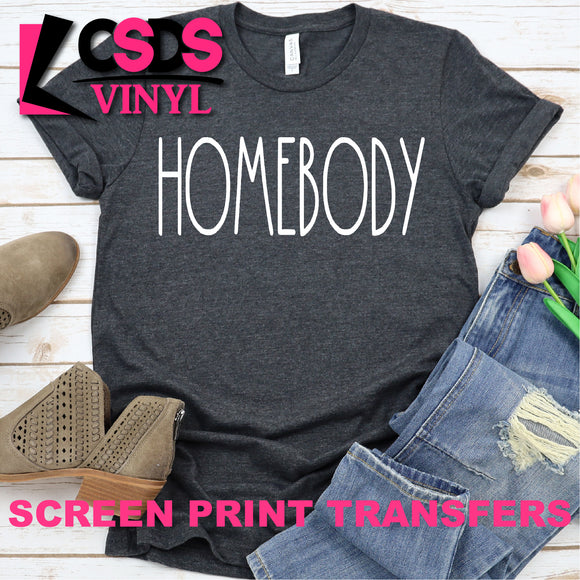 Screen Print Transfer - Homebody - White