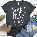 Screen Print Transfer - Wake Slay Pray - White