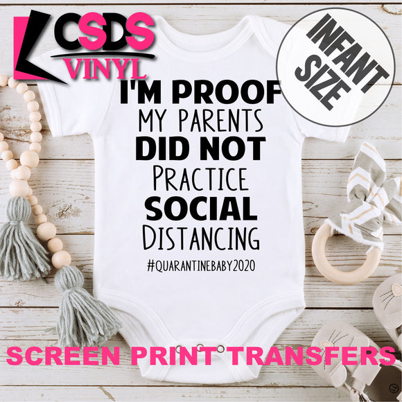 Screen Print Transfer - I am Proof My Parent... INFANT - Black DISCONTINUED