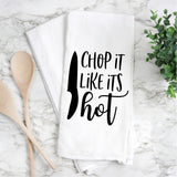 Screen Print Transfer - Chop It Like Its Hot TEA TOWEL/POT HOLDER - Black