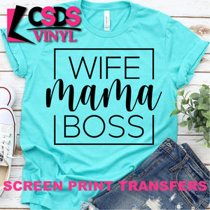 Screen Print Transfer - Wife Mama Boss - Black
