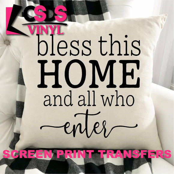 Screen Print Transfer - Bless This Home PILLOW/HOME DECOR - Black DISCONTINUED