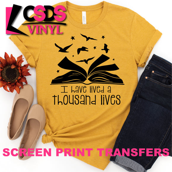Screen Print Transfer - I Have Lived a Thousand Lives - Black