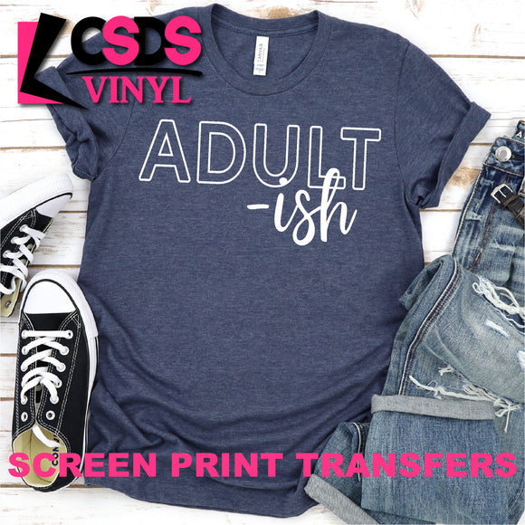 Screen Print Transfer - Adult-ish - White