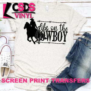 Screen Print Transfer - Dibs on the Cowboy - Black