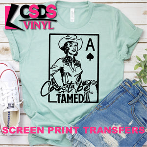 Screen Print Transfer - Can't Be Tamed - Black