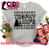 Screen Print Transfer - Trophy Wife Christmas - Black