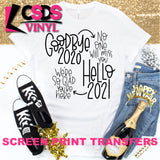 Screen Print Transfer - Goodbye 2020 Hello 2021 - Black