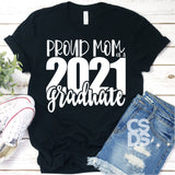 Screen Print Transfer - Proud Mom of a 2021 Graduate - White DISCONTINUED