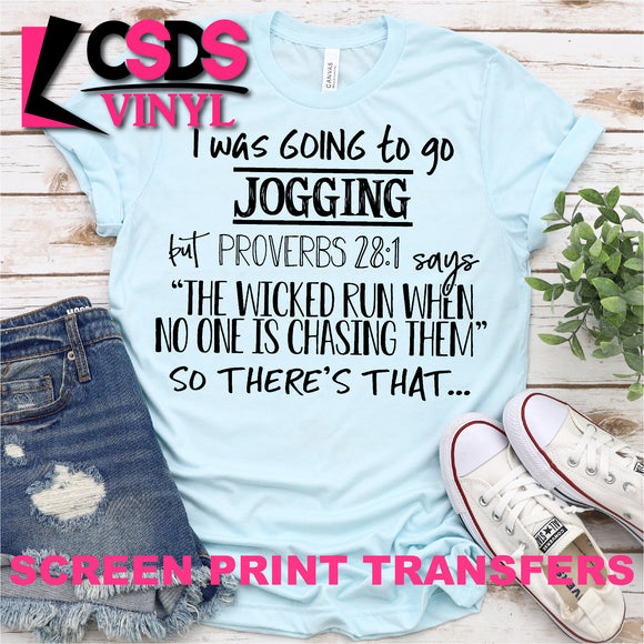 Screen Print Transfer - I Was Going to Go Jogging - Black DISCONTINUED