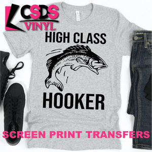 Screen Print Transfer - High Class Hooker - Black