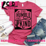 Screen Print Transfer - Stay Humble and Kind Desert - Black